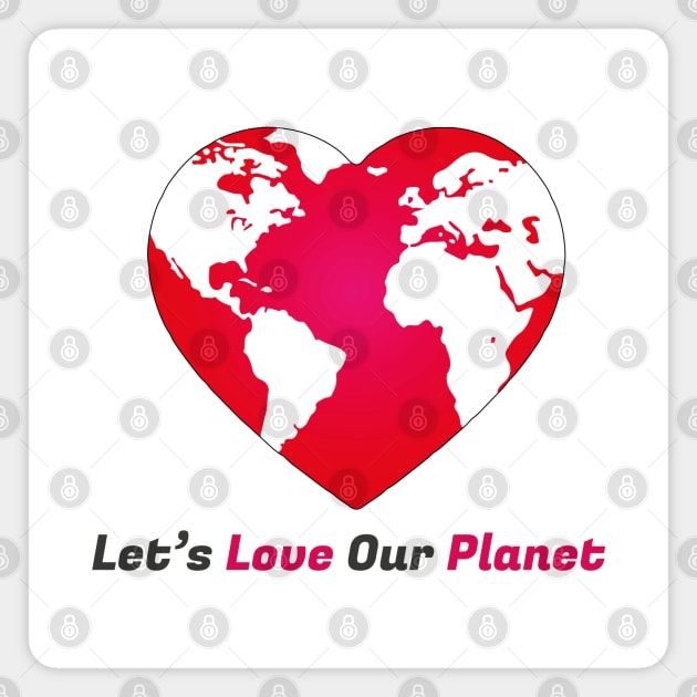 Let's love our planet Magnet by HB WOLF Arts